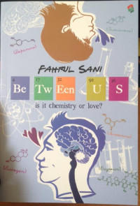 Image of Between Us : is it Chemistry or love?