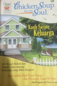 Image of Chicken Soup for The Soul : Kasih Sayang Keluarga