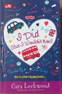 Image of I Did (But I Wouldn't Now)