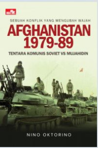 Image of Afganistan 1979-89 : Tentara Komunis Soviet VS Mujahidin