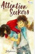 Attention Seekers  (WATTPAD)