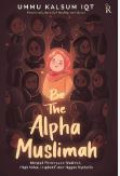Be The Alpha Muslimah