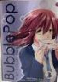 Image of Bubble Pop : High School Sweet Story (Jilid 3)