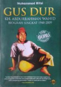 Image of Gus Dur : KH. ABDURRAHMAN WAHID BIOGRAFI SINGKAT 1940-2009