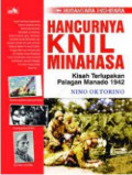 Hancurnya KNIL Minahasa : KIsah Terlupakan Palagan Manado 1942