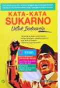 Kata-Kata Sukarno untuk Indonesia