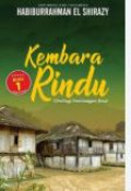 Kembara Rindu (Dwilogi Pembangunan Jiwa) (Buku 1)