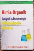 Kimia Organik : Langkah Sukses Menuju Olimpiade Kimia
