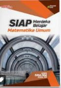 Siap Merdeka Belajar Matematika Umum untuk SMA/MA Kelas XII
