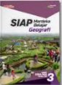 Image of Siap Merdeka Geografi Jilid 3 untuk SMA/MA Kelas XII
