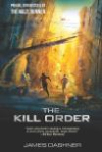 Image of The Kill Order (Prekuel Seri Bestseller The Maza Runner)