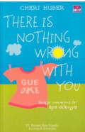 There is Nothing Wrong With You