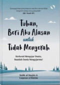 Tuhan, Beri Aku Alasan untuk Tidak Menyerah