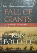 Fall of Giants = Runtuhnya Dinasti Raksasa (Jilid 1)