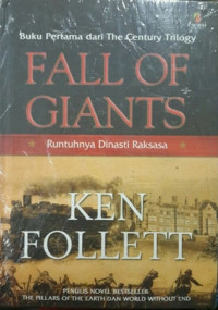 Image of Fall of Giants = Runtuhnya Dinasti Raksasa (Jilid 1)