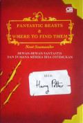 Hewan-Hewan Fantastis dan Di Mana Mereka Bisa Ditemukan = Fantastic Beasts and Where to Find Them