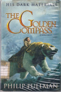 The Golden Compass = Kompas Emas (Jilid 1)