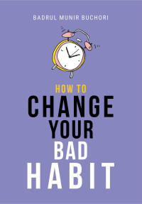 Image of How To Change Your Bad Habit