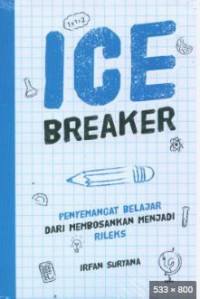 Image of Ice Breaker : Penyemangat Belajar dari Membosankan Menjadi Rileks