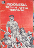 Indonesia Tanah Airku Tercinta