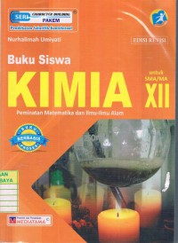 Image of Kimia untuk SMA/MA XII Peminatan Matematika dan Ilmu-Ilmu Alam Kur. 2013 Edisi Revisi