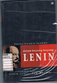 Image of Dalam Bayang-Bayang Lenin : Enam Pemikir Marxisme dari Lenin sampai Tan Malaka