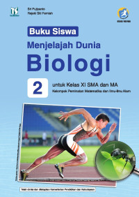 Image of Menjelajah Dunia Biologi 2 untuk Kelas XI SMA dan MA Kelompok Peminatan Matematika dan Ilmu-Ilmu Alam  Kur. 2013 (Edisi Revisi)