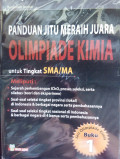 Panduan Jitu Meraih Juara Olimpiade Kimia Tingkat SMA/MA Buku 1