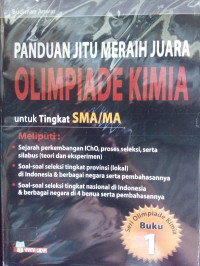 Image of Panduan Jitu Meraih Juara Olimpiade Kimia Tingkat SMA/MA Buku 1