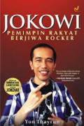 Jokowi : Pemimpin Rakyat Berjiwa Rocker