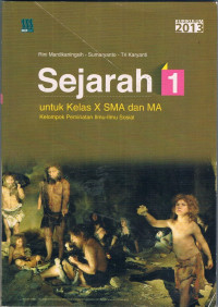 Image of Sejarah 1 untuk Kelas X SMA dan MA Kelompok Peminatan Ilmu-Ilmu Sosial Kur. 2013