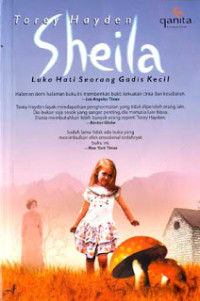 Image of Sheila : Luka Hati Seorang Gadis Kecil