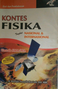 Image of Soal dan Pembahasan Kontes Fisika Tingkat Nasional & Internasional untuk SMA/MA Edisi Bilingual