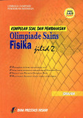 Kumpulan Soal dan Pembahasan Olimpiade Sains Fisika (Jilid 2)