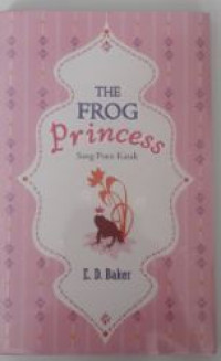 Image of The Frog Princess = Sang Putri Katak
