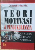 Teori Motivasi dan Pengukurannya : Analisis di Bidang Pendidikan